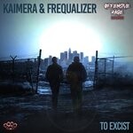 cover: Frequalizer|Kaimera - To Excist