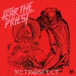 cover: Fear The Priest - Retrospect