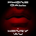 cover: Henry Wu - Phone Call