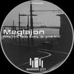 cover: Meglajon - Keep This Party Going