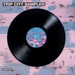 cover: Charlie Rice|Magic Zak|Ollie Nick|Tenshu - Trip City Sampler