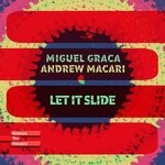 cover: Andrew Macari|Miguel Graca - Let It Slide