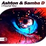 cover: Ashton|Samba D - I Found You