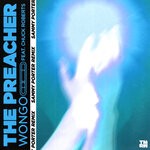 cover: Chuck Roberts|Wongo - The Preacher (Sammy Porter Extended Remix)