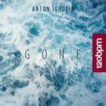 cover: Anton Ishutin - Gone (Instrumental)