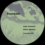 cover: Oliver Benitez|Lorenzo Chi|Lady Vusumzi - Flashback