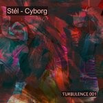 cover: Stel - Cyborg (Original Mix)