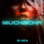 cover: Dj Kica - Muchacha