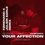 cover: Forehand - Your Affection (FOREHAND & Julien Earle Remix)