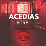 cover: Acedias - Fire