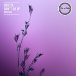 cover: Osutin - Don't Go EP