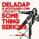 cover: Deladap|Wolfgang Lohr - Something Serious