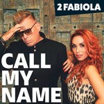 cover: 2 Fabiola - Call My Name