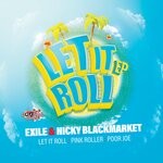 cover: Nicky Blackmarket|Exile - Let It Roll EP