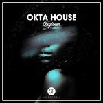 cover: Okta House - Oxytocin