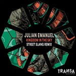 cover: Julian Emanuel - Kingdom In The Sky (Street Slang Remix)