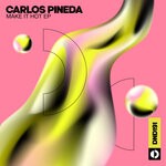 cover: Carlos Pineda - Make It Hot EP