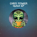 cover: Chris Tower - Uplink EP