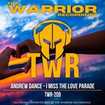 cover: Andrew Dance - I Miss The Love Parade