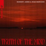 cover: Sunnery James & Ryan Marciano - Truth Of The Mind