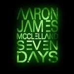 cover: Aaron James Mcclelland - Seven Days