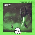 cover: Laurent Simeca - Funk You Want (Original Mix)