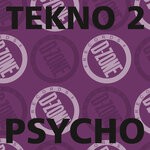 cover: Tekno 2 - Psycho