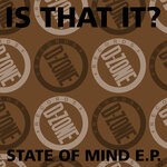 cover: Is That It? - State Of Mind EP