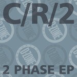 cover: 2|C|R - 2 Phase EP