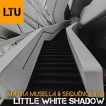 cover: Mattia Musella|Sequence (ita) - Little White Shadow (Original Mix)