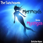 cover: The Sunchasers - Mermaids (Remix Pack)