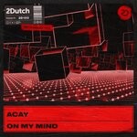 cover: Acay - On My Mind (Extended Mix)