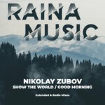 cover: Nikolay Zubov - Show The World/Good Morning