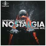 cover: Santiago Aguilar - Nostalgia (Original Mix)