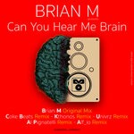 cover: Brian M - Can You Hear Me Brain