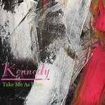 cover: Kennedy - Take Me As I Am