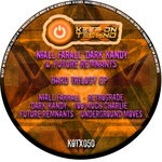 cover: Dark Kandy|Future:remnants|Niall Farrall - Hard Trilogy EP