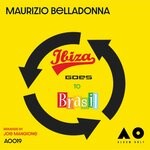 cover: Maurizio Belladonna - Ibiza Goes To Brasil