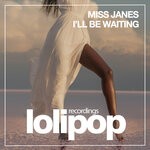 cover: Miss Janes - I'll Be Waiting (Original Mix)