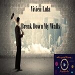 cover: Vivien Lula - Break Down My Walls