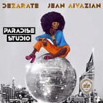 cover: Dezarate|Jean Aivazian - Paradise Studio