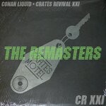 cover: Conan Liquid - Crates Revival 21 The ReMasters