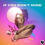 cover: Sakkusa - If U Don't Mind