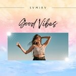 cover: Svmirv - Good Vibes