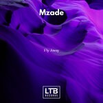 cover: Mzade - Fly Away (Original Mix)