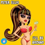 cover: Peter Ellis - I'll Be Around