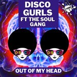 cover: Disco Gurls|The Soul Gang - Out Of My Head