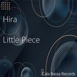 cover: Hira - Little Piece (Original Mix)