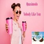 cover: Quasimodo - Nobody Like You (Original Mix)