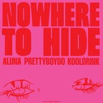 cover: Aluna|Kooldrink|Prettyboy D-o - Nowhere To Hide